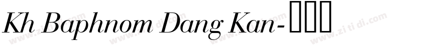Kh Baphnom Dang Kan字体转换